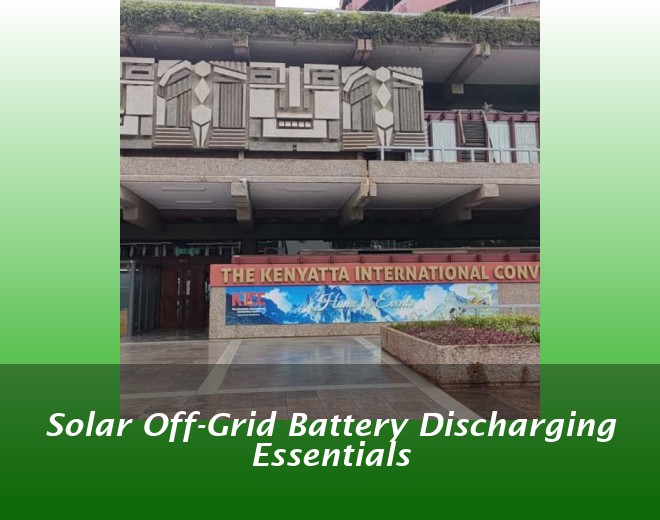 Solar Off-Grid Battery Discharging Essentials